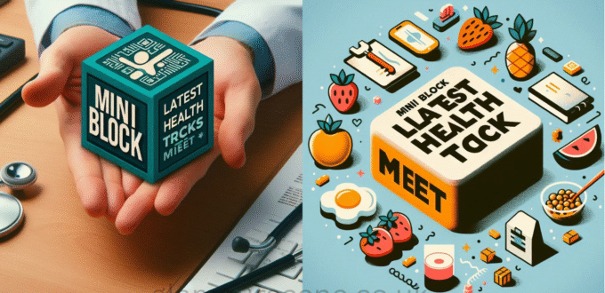 Mini Block LatestHealthTricks Meet